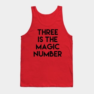 Three is the Magic number (Peter 1) Tank Top